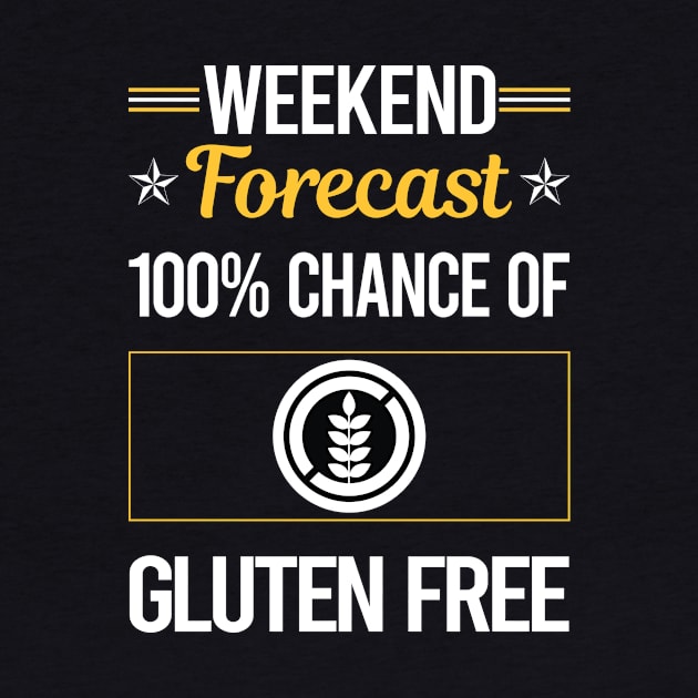 Funny Weekend Gluten Free by lainetexterbxe49